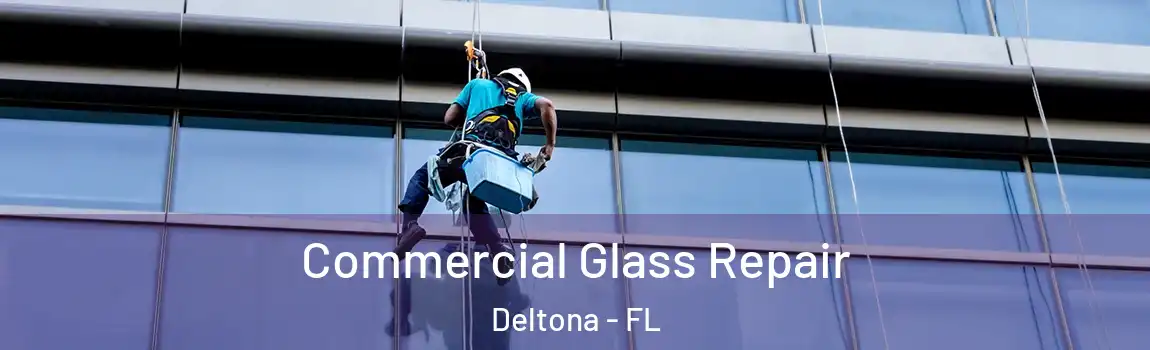  Commercial Glass Repair Deltona - FL