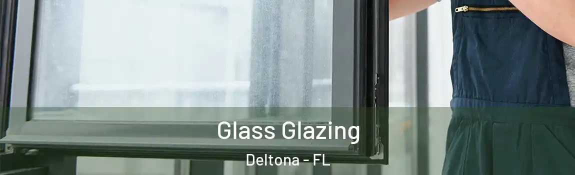  Glass Glazing Deltona - FL