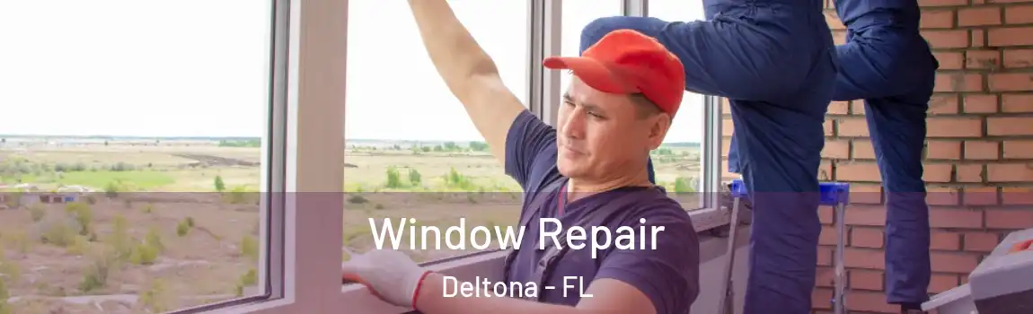  Window Repair Deltona - FL
